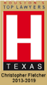 Houston's Top Lawyers Texas - Christopher Fletcher 2013-2019